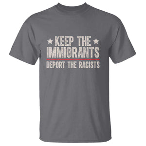 Keep The Immigrants Deport The Racists T Shirt Vintage Star TS11 Charcoal Print Your Wear