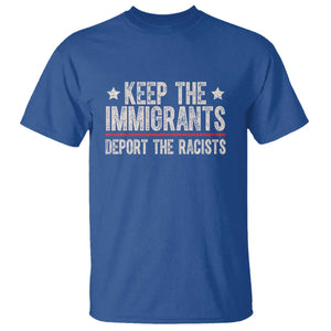 Keep The Immigrants Deport The Racists T Shirt Vintage Star TS11 Royal Blue Print Your Wear