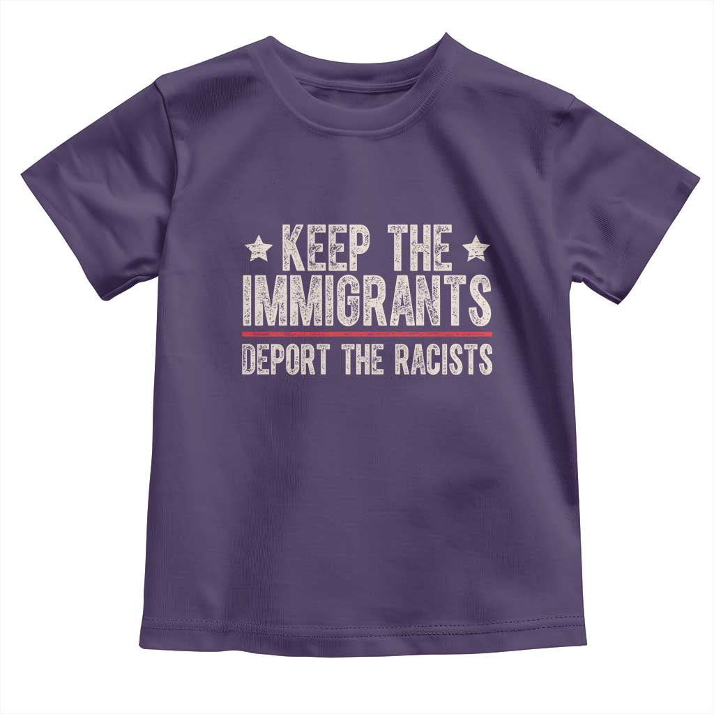 Keep The Immigrants Deport The Racists Toddler T Shirt Vintage Star TS11 Purple Print Your Wear