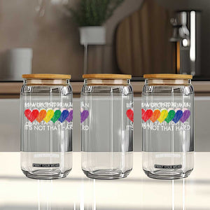 LGBTQ Be A Decent Human Its Not That Hard Glass Can Rainbow Hearts TS11 Print Your Wear