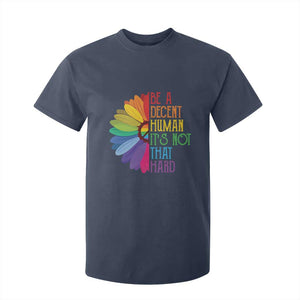 LGBTQ Be A Decent Human Its Not That Hard T Shirt For Kid Rainbow Flower TS11 Navy Print Your Wear