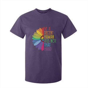 LGBTQ Be A Decent Human Its Not That Hard T Shirt For Kid Rainbow Flower TS11 Purple Print Your Wear