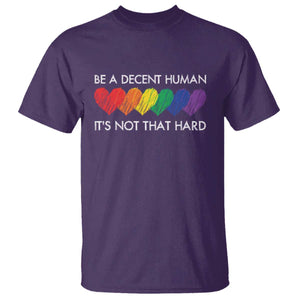 LGBTQ Be A Decent Human Its Not That Hard T Shirt Rainbow Hearts TS11 Purple Print Your Wear