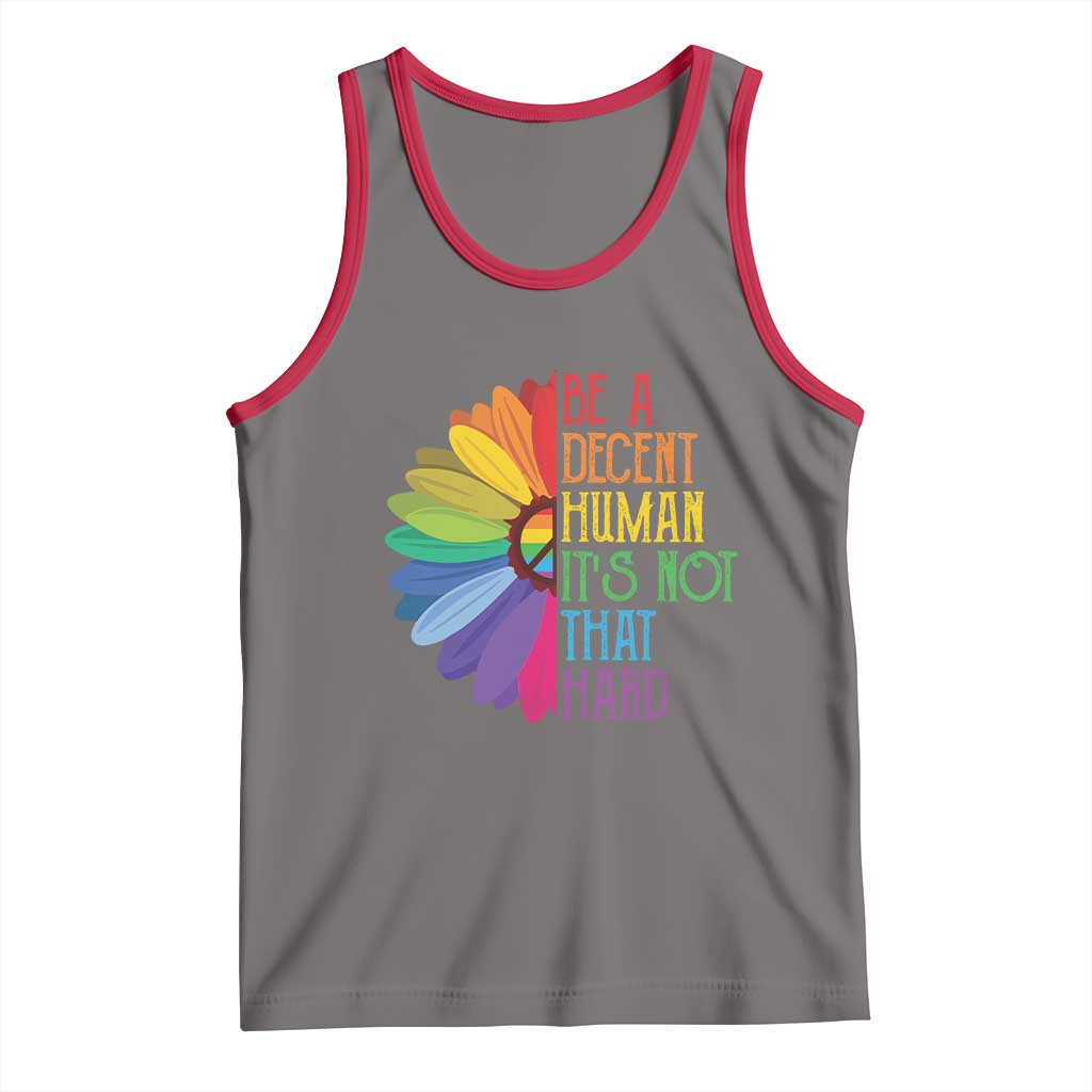LGBTQ Be A Decent Human Its Not That Hard Tank Top Rainbow Flower TS11 Deep Heather Red Print Your Wear