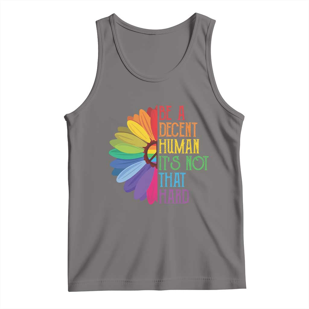 LGBTQ Be A Decent Human Its Not That Hard Tank Top Rainbow Flower TS11 Deep Heather Print Your Wear