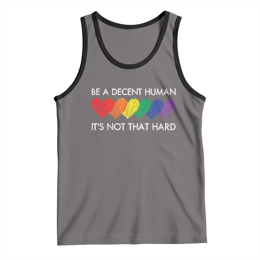 LGBTQ Be A Decent Human Its Not That Hard Tank Top Rainbow Hearts TS11 Deep Heather Black Print Your Wear