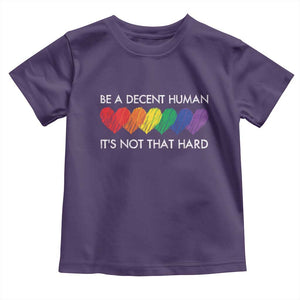LGBTQ Be A Decent Human Its Not That Hard Toddler T Shirt Rainbow Hearts TS11 Purple Print Your Wear