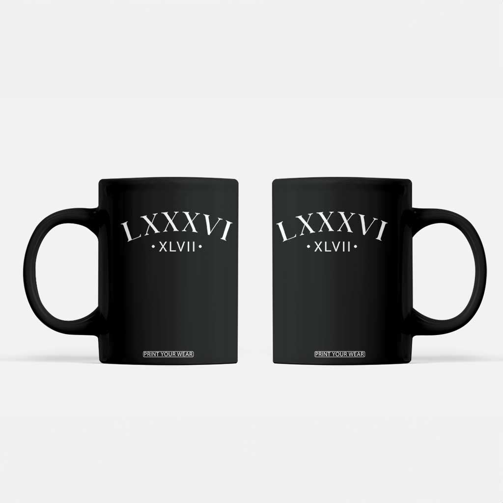 LXXXVI XLVII Coffee Mug 86 47 Roman Numerals TS02 Black Print Your Wear