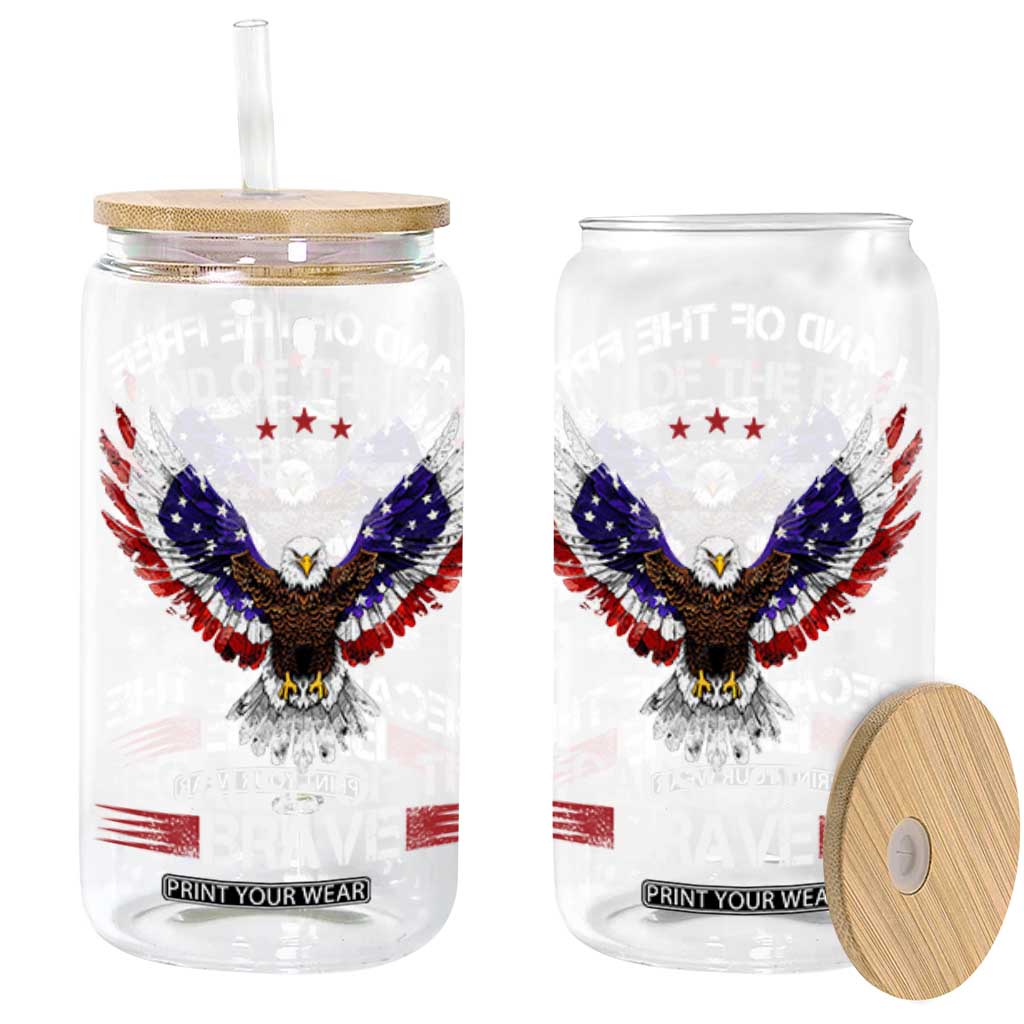 Land of the Free Because of the Brave Glass Can American Flag Patriotic Eagle 4th of July TS10 Black Print Your Wear