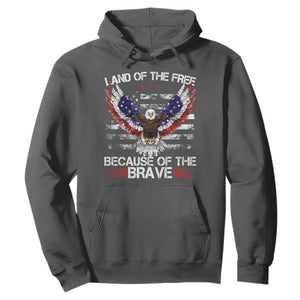 Land of the Free Because of the Brave Hoodie American Flag Patriotic Eagle 4th of July TS10 Dark Heather Print Your Wear