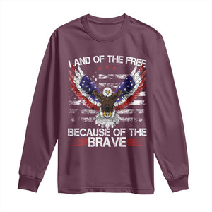 Land of the Free Because of the Brave Long Sleeve Shirt American Flag Patriotic Eagle 4th of July TS10 Maroon Print Your Wear