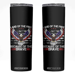 Land of the Free Because of the Brave Skinny Tumbler American Flag Patriotic Eagle 4th of July TS10 Black Print Your Wear