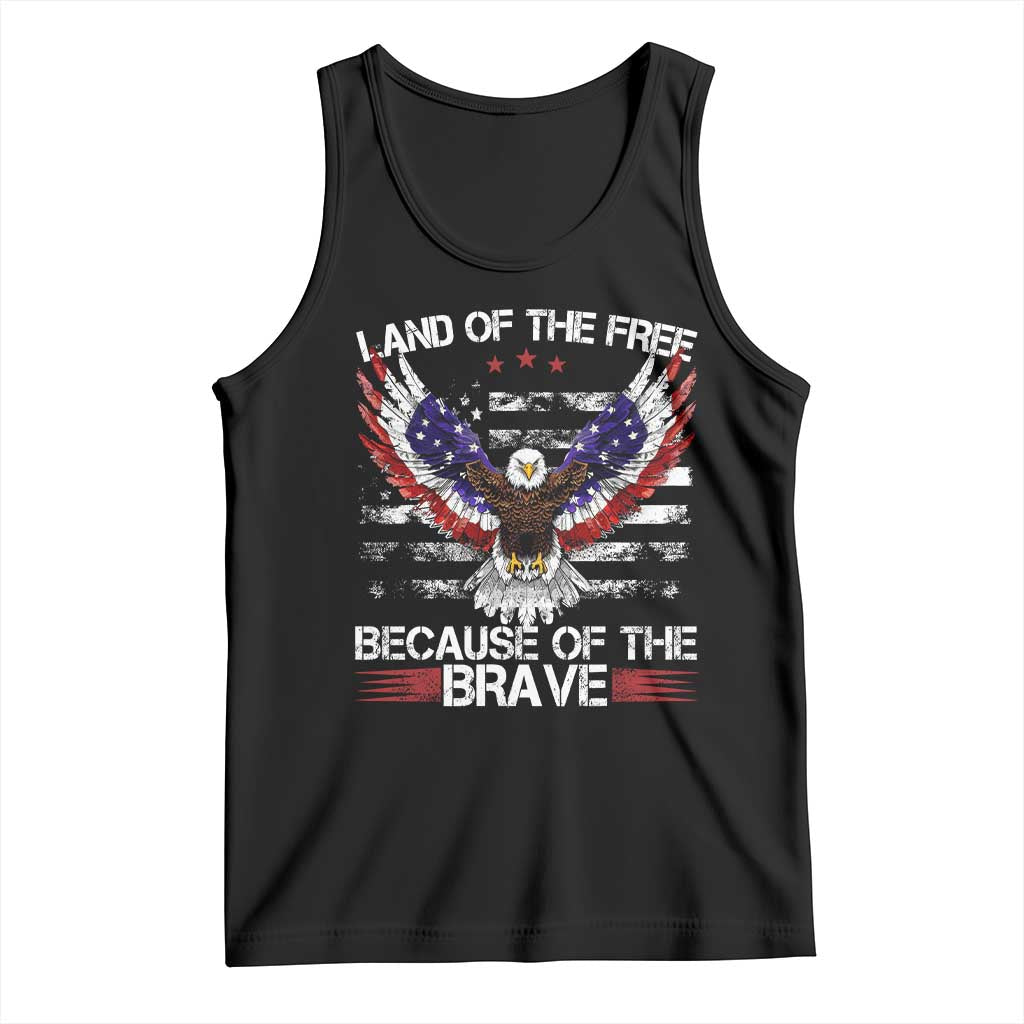 Land of the Free Because of the Brave Tank Top American Flag Patriotic Eagle 4th of July TS10 Black Print Your Wear