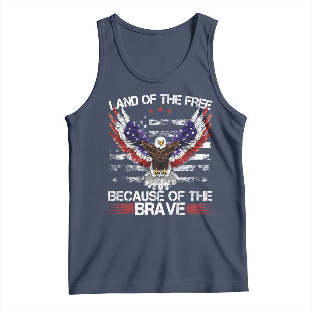 Land of the Free Because of the Brave Tank Top American Flag Patriotic Eagle 4th of July TS10 Navy Print Your Wear