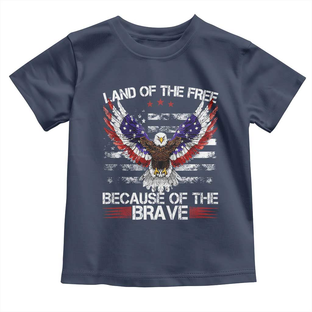 Land of the Free Because of the Brave Toddler T Shirt American Flag Patriotic Eagle 4th of July TS10 Navy Print Your Wear