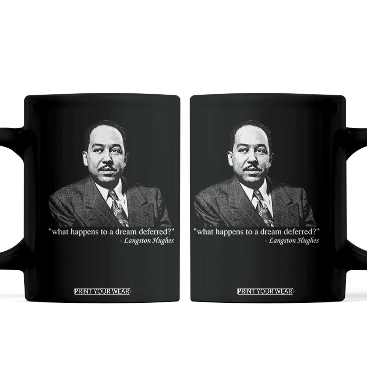 Langston Hughes Coffee Mug A Dream Deferred Juneteenth Black History Civil Right TS10 Black Print Your Wear