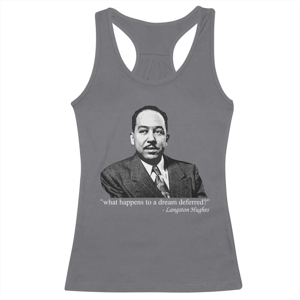 Langston Hughes Racerback Tank Top A Dream Deferred Juneteenth Black History Civil Right TS10 Charcoal Print Your Wear