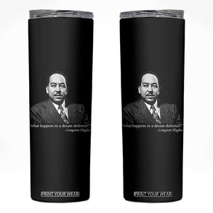 Langston Hughes Skinny Tumbler A Dream Deferred Juneteenth Black History Civil Right TS10 Black Print Your Wear