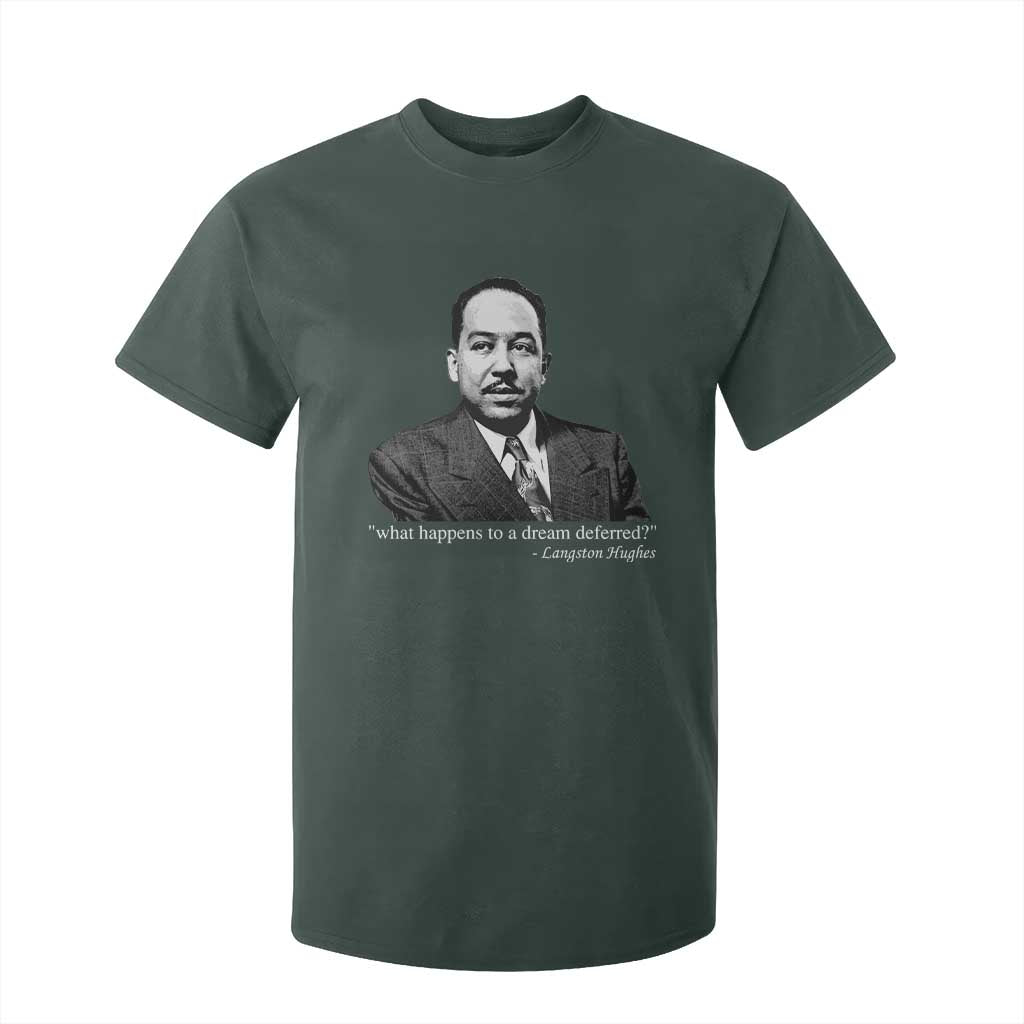 Langston Hughes T Shirt For Kid A Dream Deferred Juneteenth Black History Civil Right TS10 Dark Forest Green Print Your Wear