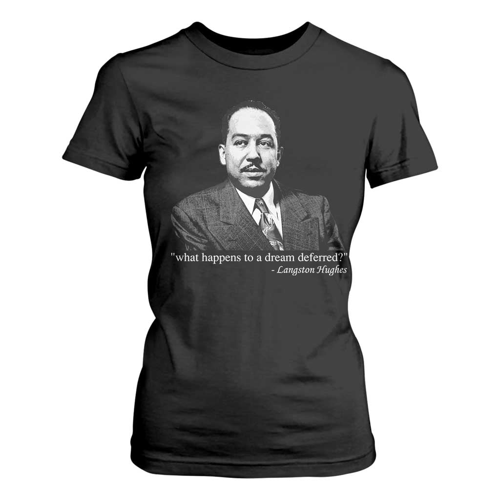 Langston Hughes T Shirt For Women A Dream Deferred Juneteenth Black History Civil Right TS10 Black Print Your Wear