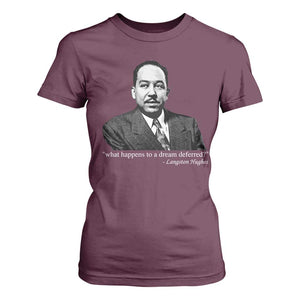 Langston Hughes T Shirt For Women A Dream Deferred Juneteenth Black History Civil Right TS10 Maroon Print Your Wear