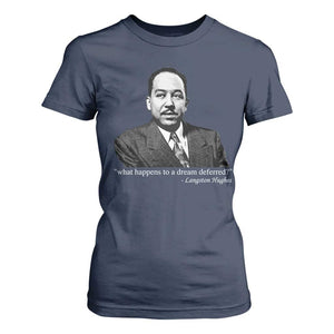 Langston Hughes T Shirt For Women A Dream Deferred Juneteenth Black History Civil Right TS10 Navy Print Your Wear