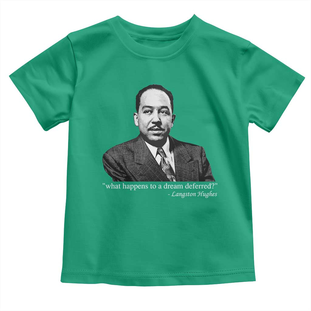 Langston Hughes Toddler T Shirt A Dream Deferred Juneteenth Black History Civil Right TS10 Irish Green Print Your Wear