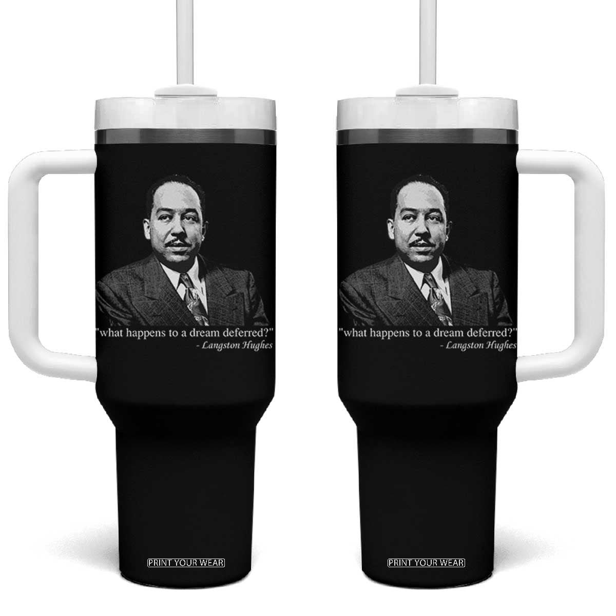 Langston Hughes Tumbler With Handle A Dream Deferred Juneteenth Black History Civil Right TS10 One Size: 40 oz Black Print Your Wear
