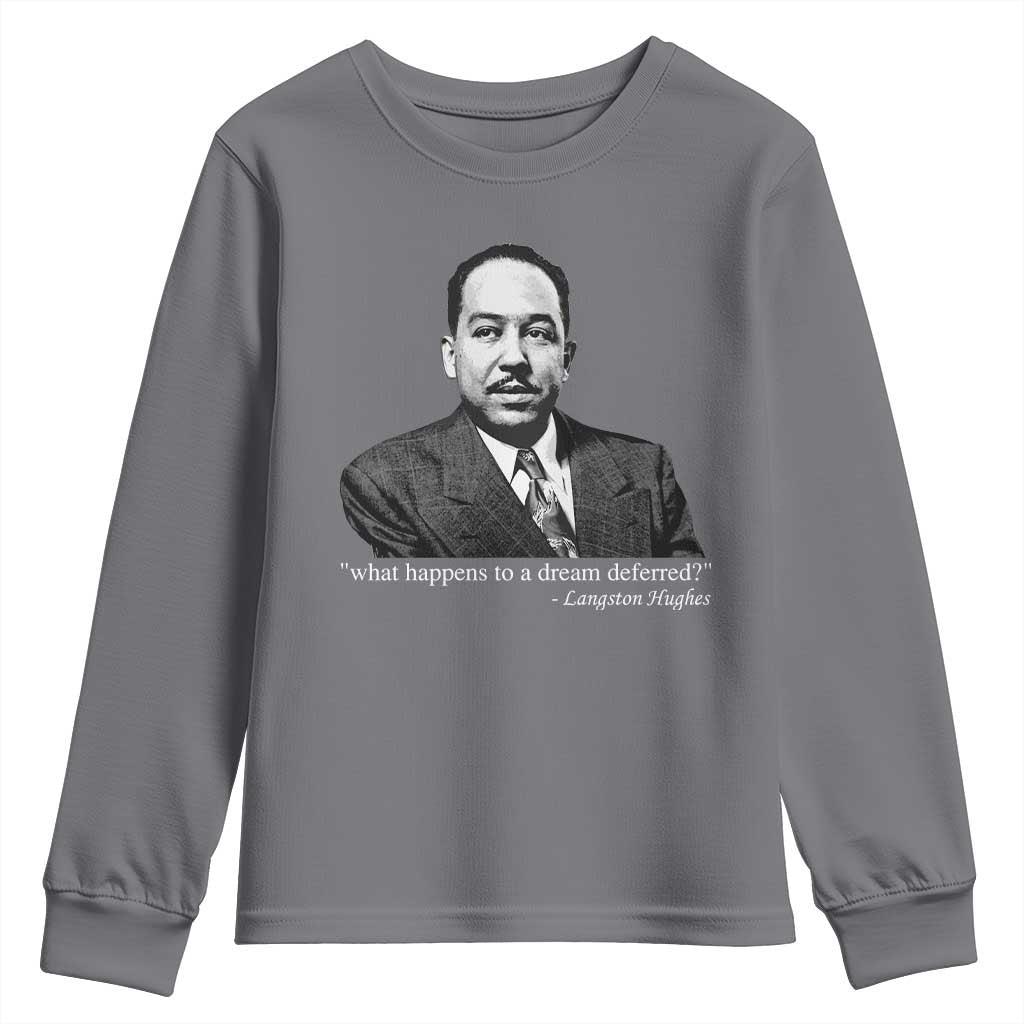 Langston Hughes Youth Sweatshirt A Dream Deferred Juneteenth Black History Civil Right TS10 Charcoal Print Your Wear