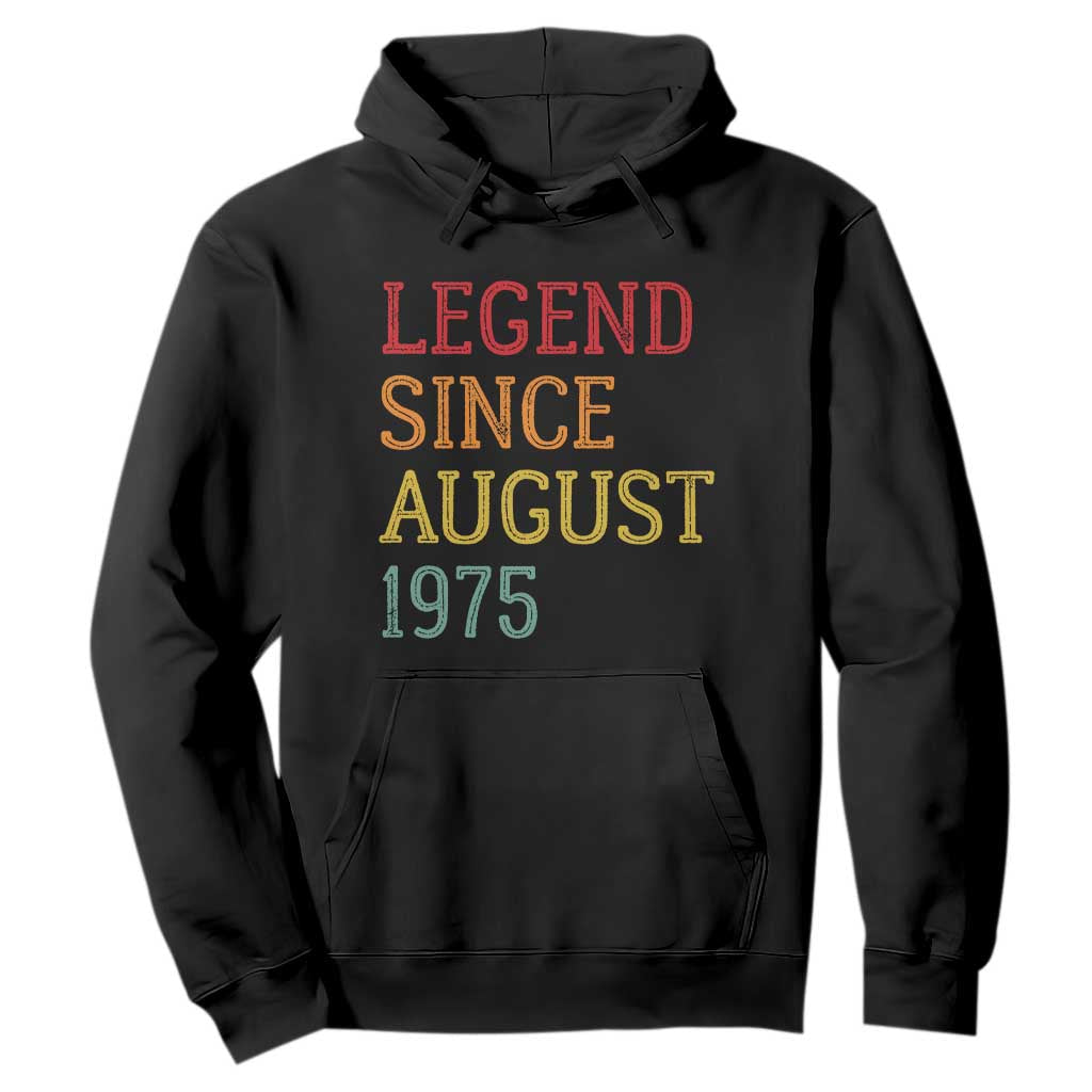 Legend Since August 1975 Hoodie Vintage Retro 50th Birthday Gifts TS10 Black Print Your Wear