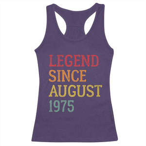 Legend Since August 1975 Racerback Tank Top Vintage Retro 50th Birthday Gifts TS10 Purple Print Your Wear