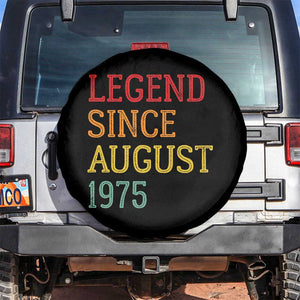 Legend Since August 1975 Spare Tire Cover Vintage Retro 50th Birthday Gifts TS10 No hole Black Print Your Wear