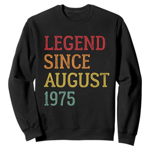 Legend Since August 1975 Sweatshirt Vintage Retro 50th Birthday Gifts TS10 Black Print Your Wear