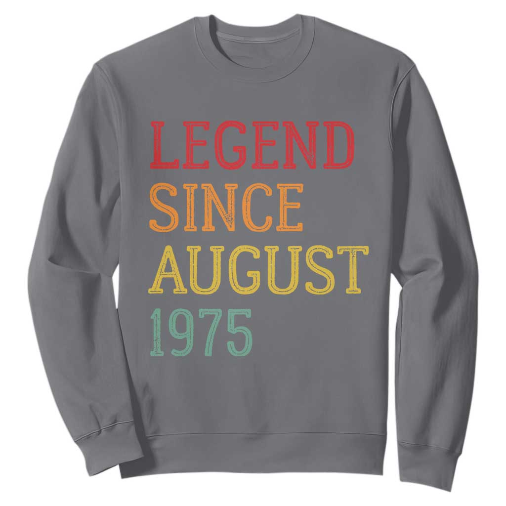 Legend Since August 1975 Sweatshirt Vintage Retro 50th Birthday Gifts TS10 Charcoal Print Your Wear