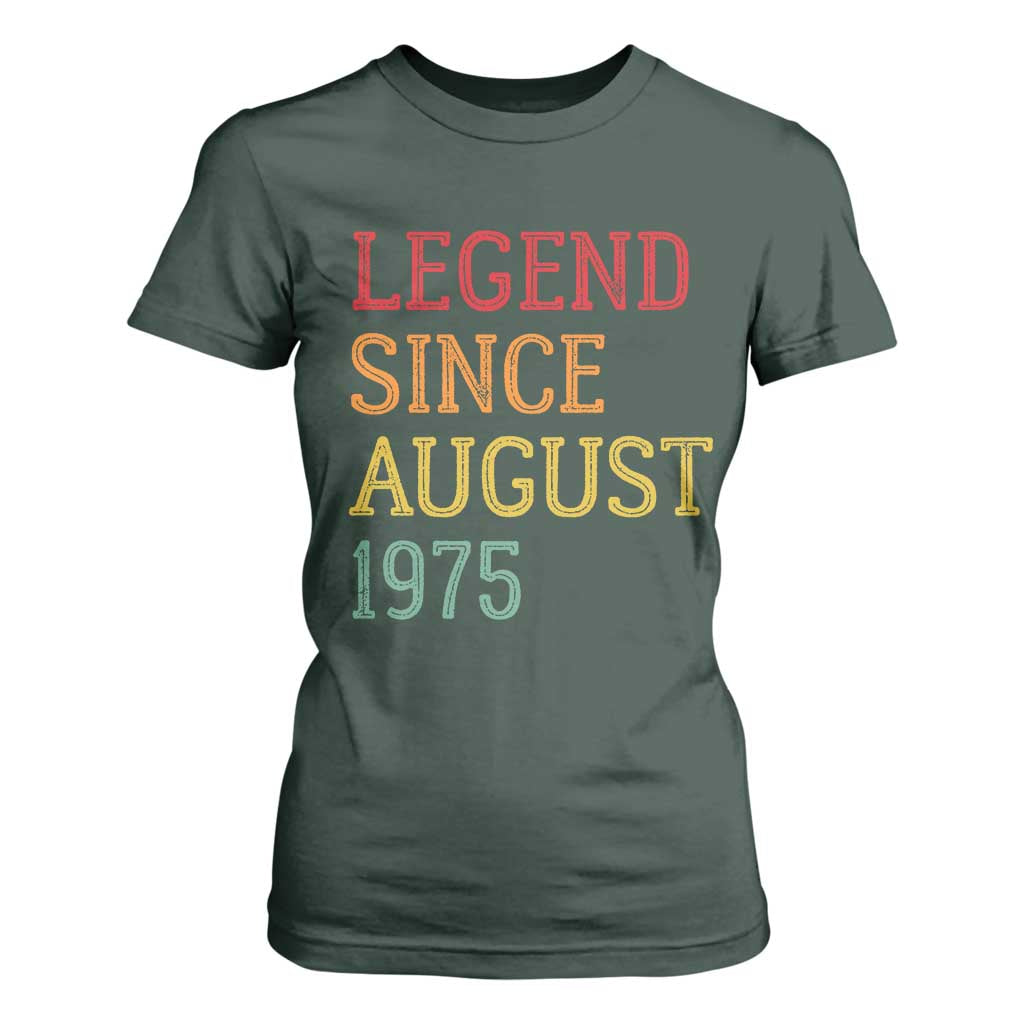 Legend Since August 1975 T Shirt For Women Vintage Retro 50th Birthday Gifts TS10 Dark Forest Green Print Your Wear