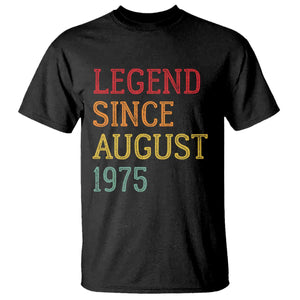 Legend Since August 1975 T Shirt Vintage Retro 50th Birthday Gifts TS10 Black Print Your Wear
