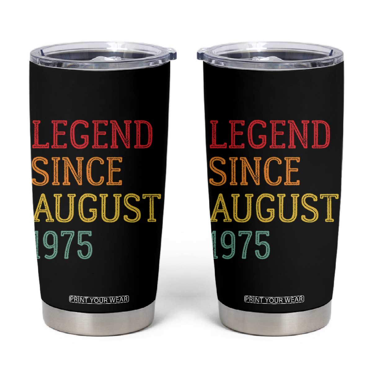 Legend Since August 1975 Tumbler Cup Vintage Retro 50th Birthday Gifts TS10 Black Print Your Wear