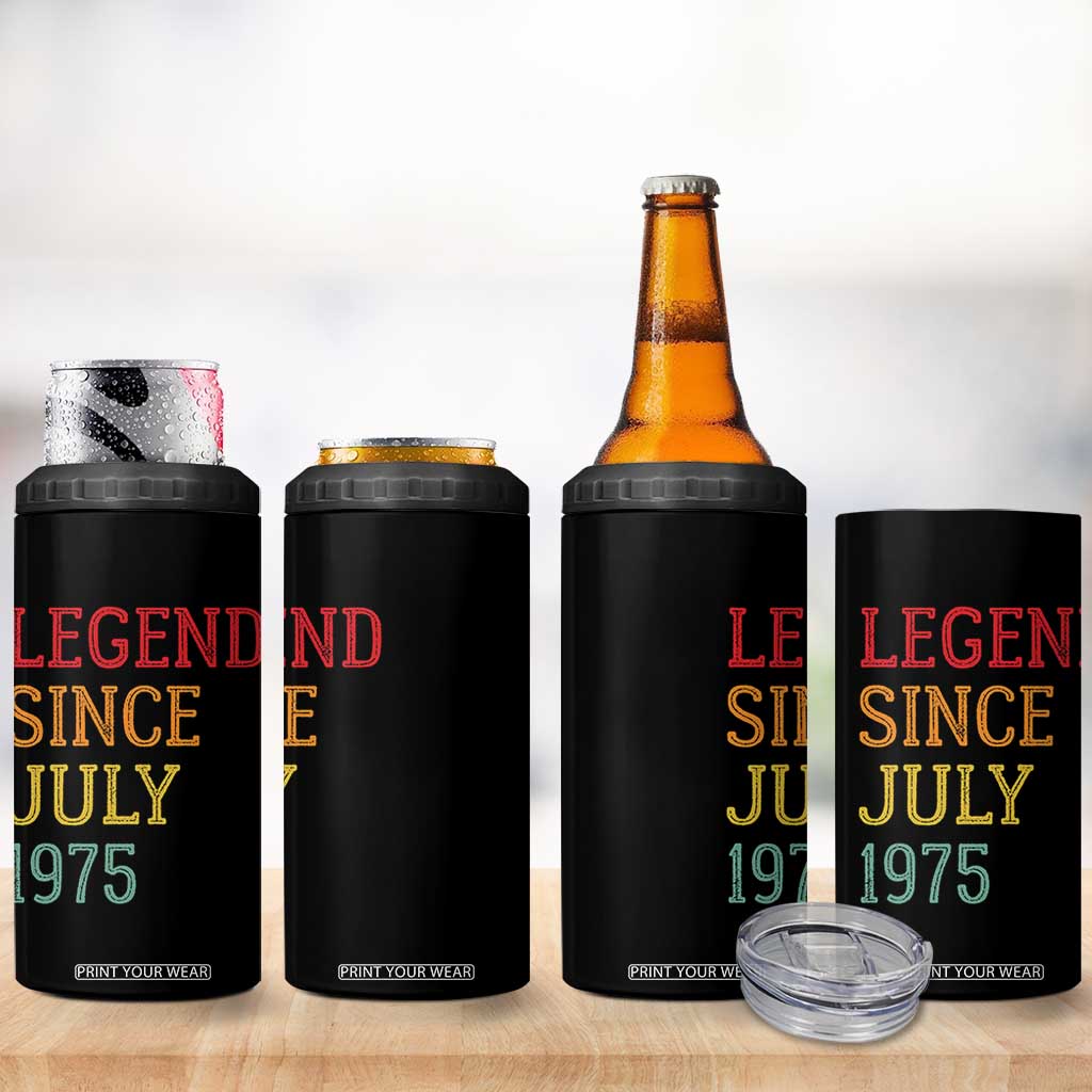 Legend Since July 1975 4 in 1 Can Cooler Tumbler Vintage Retro 50th Birthday Gifts TS10 Print Your Wear