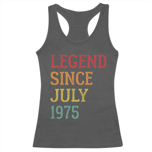 Legend Since July 1975 Racerback Tank Top Vintage Retro 50th Birthday Gifts TS10 Dark Heather Print Your Wear