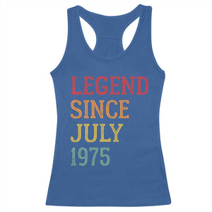 Legend Since July 1975 Racerback Tank Top Vintage Retro 50th Birthday Gifts TS10 Royal Blue Print Your Wear