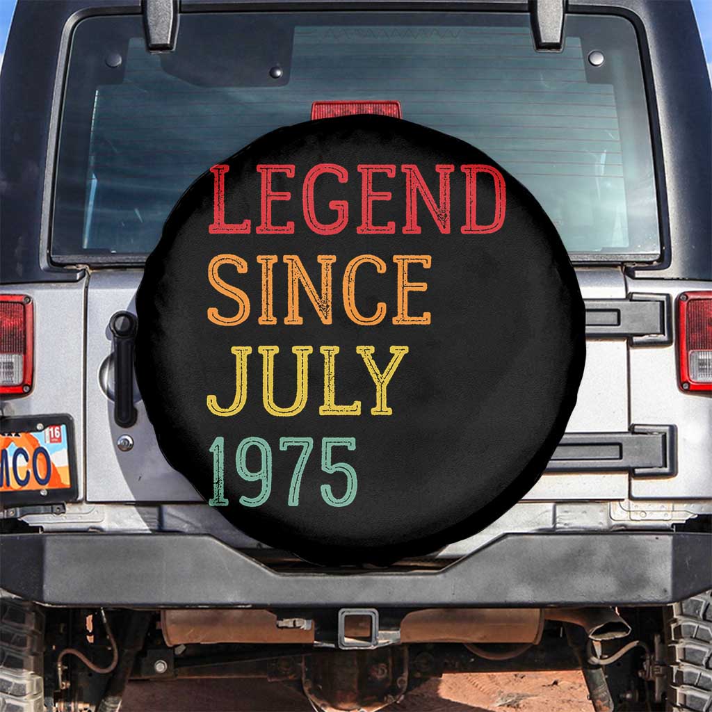 Legend Since July 1975 Spare Tire Cover Vintage Retro 50th Birthday Gifts TS10 No hole Black Print Your Wear