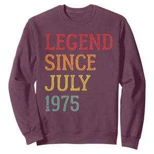 Legend Since July 1975 Sweatshirt Vintage Retro 50th Birthday Gifts TS10 Maroon Print Your Wear