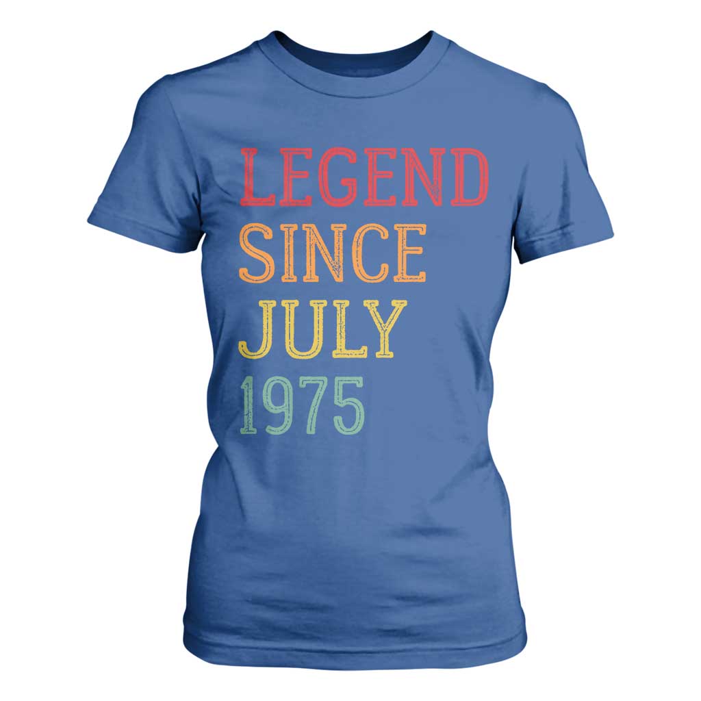 Legend Since July 1975 T Shirt For Women Vintage Retro 50th Birthday Gifts TS10 Royal Blue Print Your Wear