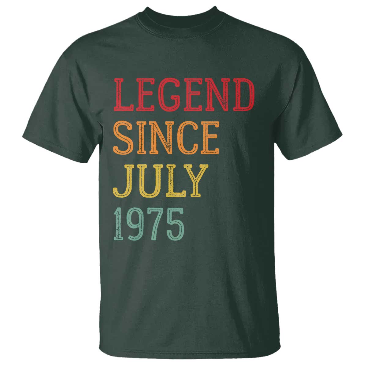 Legend Since July 1975 T Shirt Vintage Retro 50th Birthday Gifts TS10 Dark Forest Green Print Your Wear