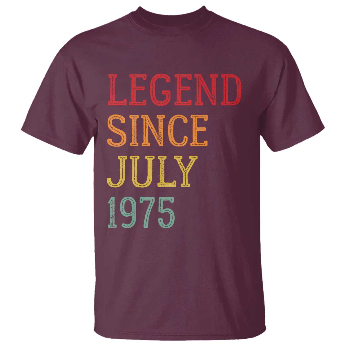 Legend Since July 1975 T Shirt Vintage Retro 50th Birthday Gifts TS10 Maroon Print Your Wear