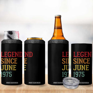 Legend Since June 1975 4 in 1 Can Cooler Tumbler Vintage Retro 50th Birthday Gifts TS10 Print Your Wear
