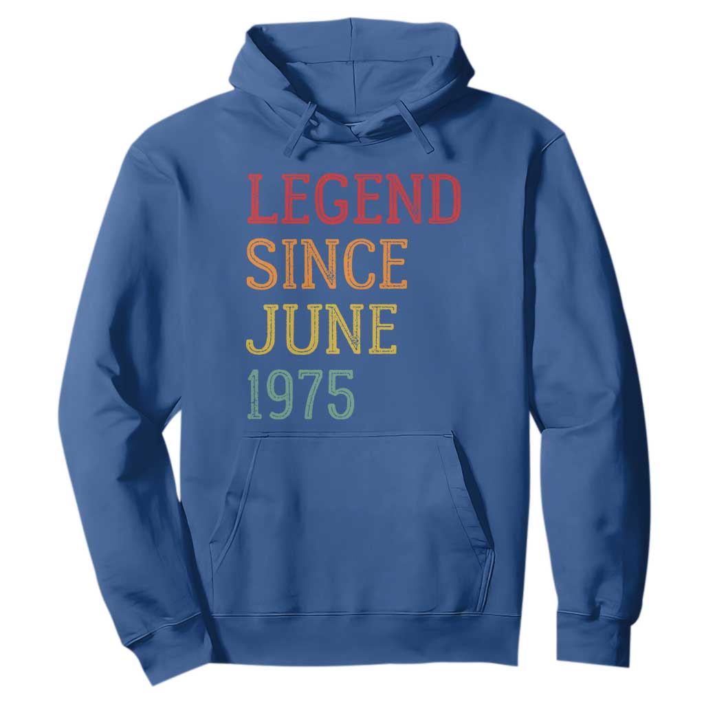 Legend Since June 1975 Hoodie Vintage Retro 50th Birthday Gifts TS10 Royal Blue Print Your Wear