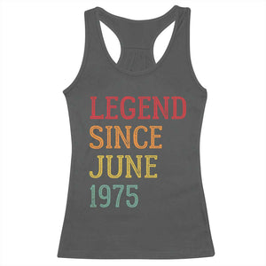 Legend Since June 1975 Racerback Tank Top Vintage Retro 50th Birthday Gifts TS10 Dark Heather Print Your Wear
