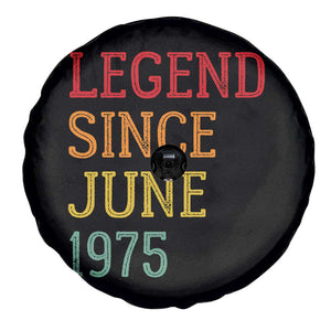 Legend Since June 1975 Spare Tire Cover Vintage Retro 50th Birthday Gifts TS10 Print Your Wear