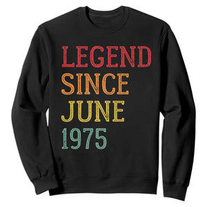 Legend Since June 1975 Sweatshirt Vintage Retro 50th Birthday Gifts TS10 Black Print Your Wear